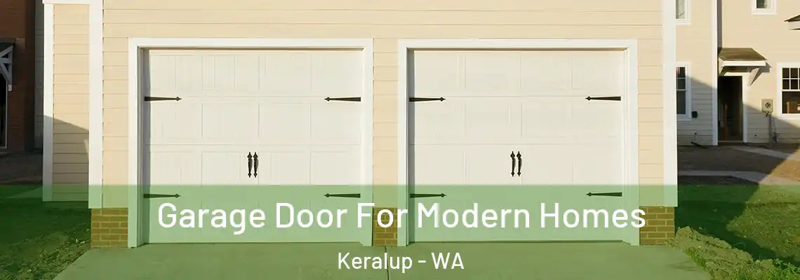 Garage Door For Modern Homes Keralup - WA