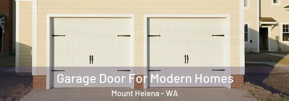 Garage Door For Modern Homes Mount Helena - WA