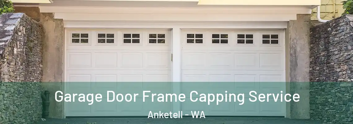 Garage Door Frame Capping Service Anketell - WA