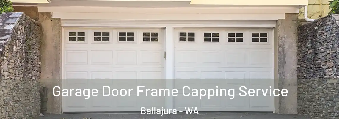 Garage Door Frame Capping Service Ballajura - WA