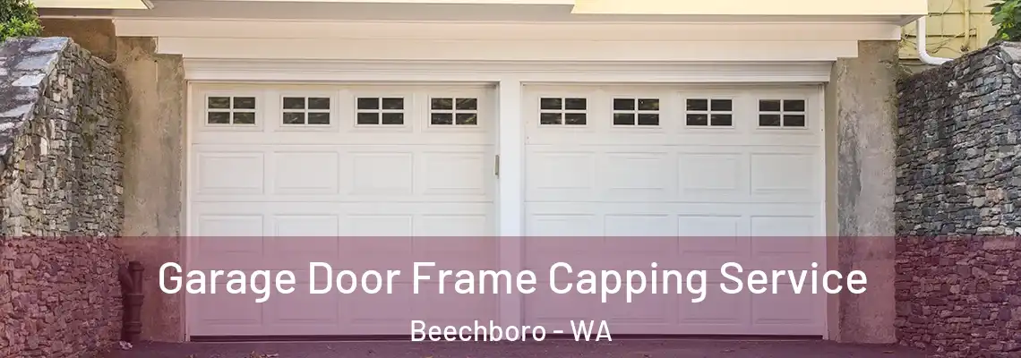 Garage Door Frame Capping Service Beechboro - WA