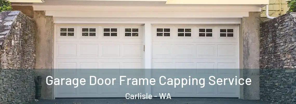 Garage Door Frame Capping Service Carlisle - WA