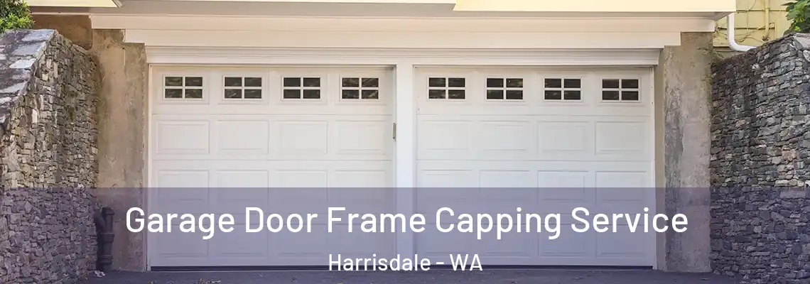 Garage Door Frame Capping Service Harrisdale - WA