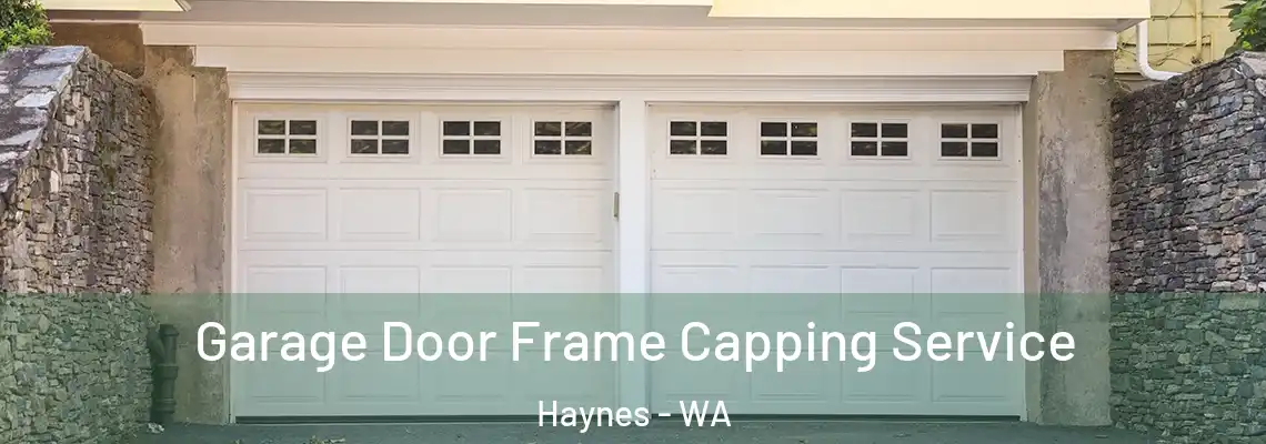 Garage Door Frame Capping Service Haynes - WA