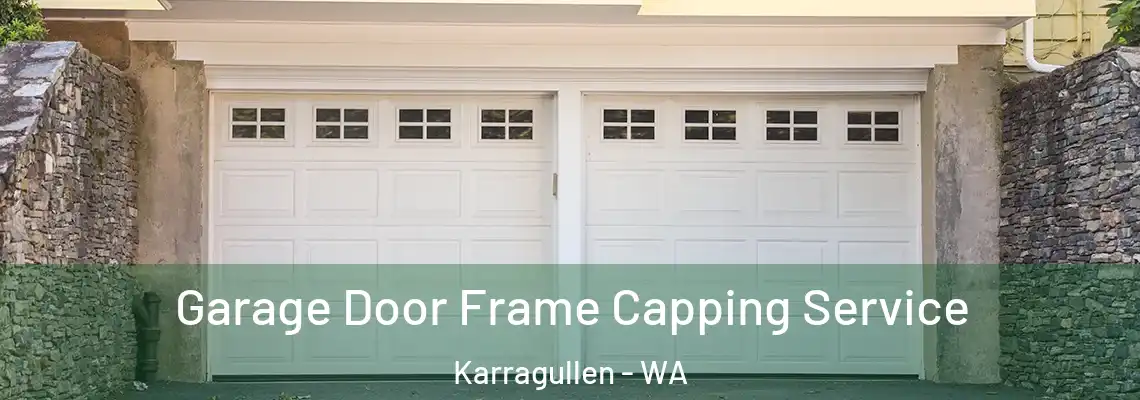 Garage Door Frame Capping Service Karragullen - WA