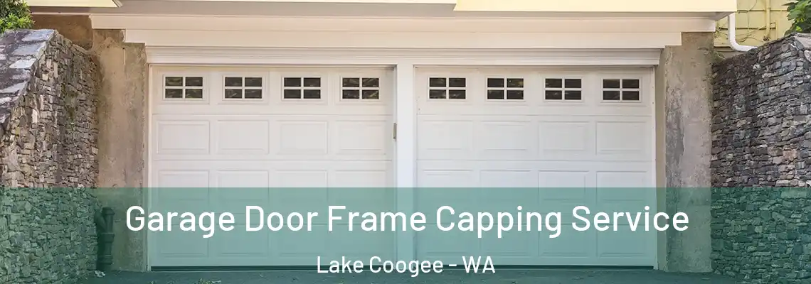 Garage Door Frame Capping Service Lake Coogee - WA
