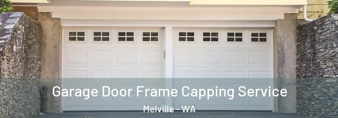  Garage Door Frame Capping Service Melville - WA