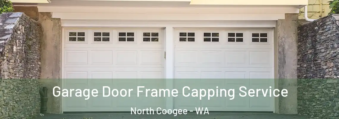 Garage Door Frame Capping Service North Coogee - WA