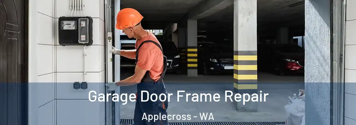 Garage Door Frame Repair Applecross - WA
