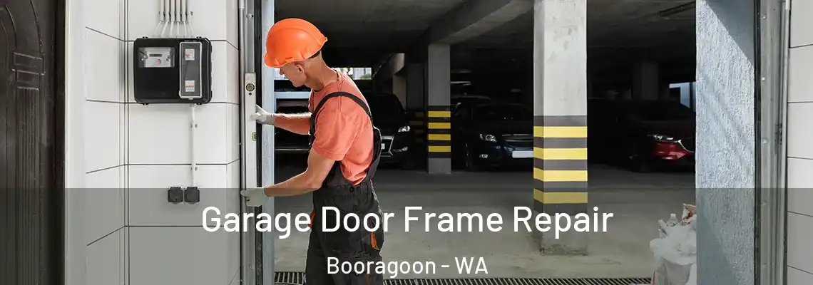 Garage Door Frame Repair Booragoon - WA