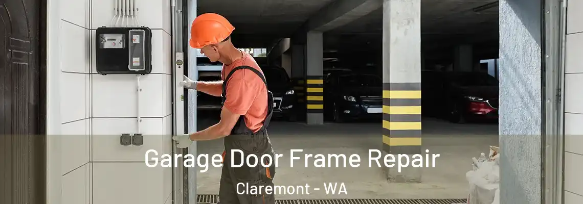 Garage Door Frame Repair Claremont - WA