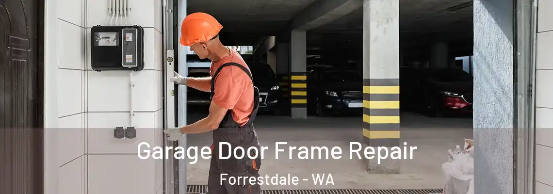  Garage Door Frame Repair Forrestdale - WA