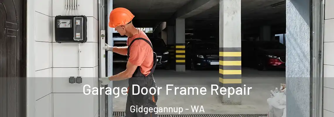 Garage Door Frame Repair Gidgegannup - WA