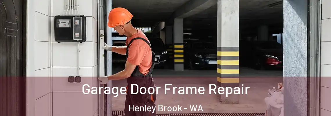 Garage Door Frame Repair Henley Brook - WA