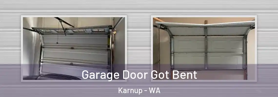  Garage Door Got Bent Karnup - WA