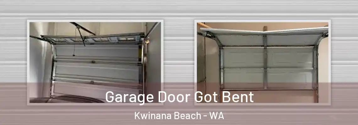 Garage Door Got Bent Kwinana Beach - WA