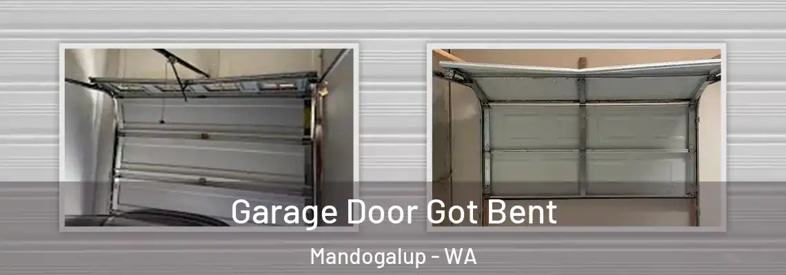 Garage Door Got Bent Mandogalup - WA