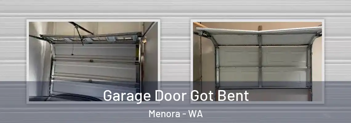 Garage Door Got Bent Menora - WA