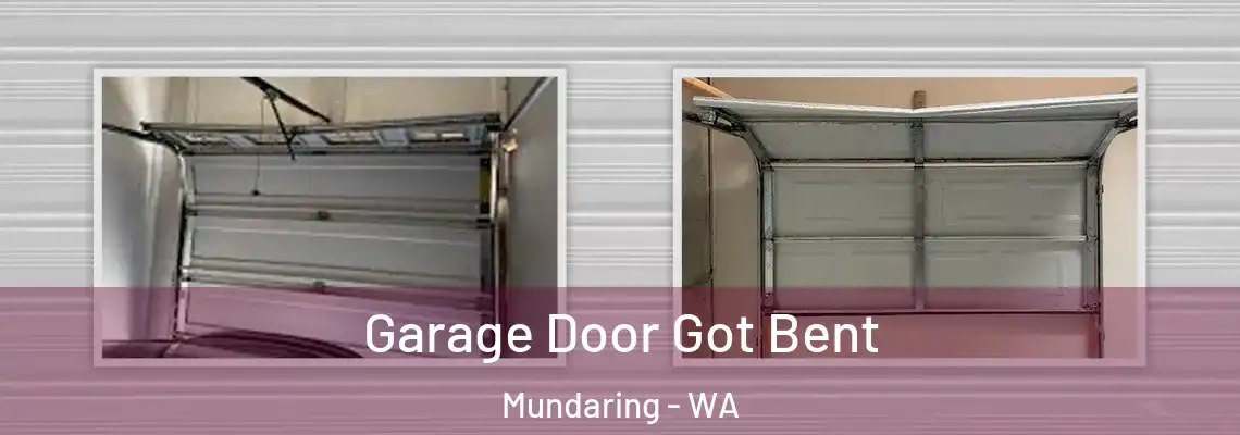 Garage Door Got Bent Mundaring - WA