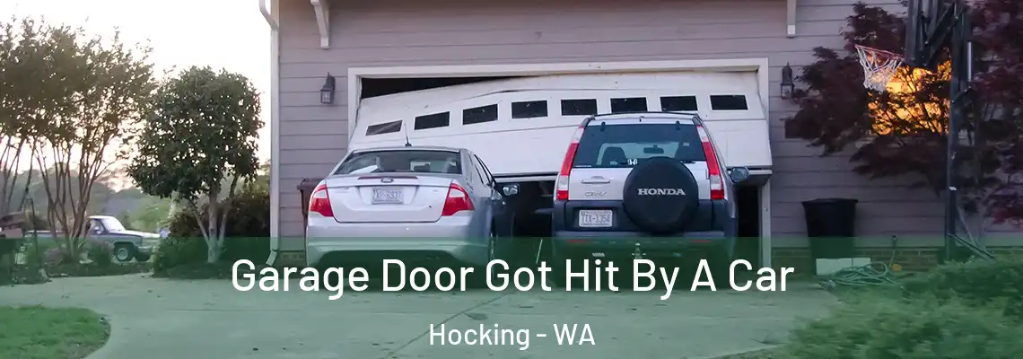 Garage Door Got Hit By A Car Hocking - WA