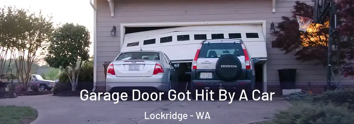 Garage Door Got Hit By A Car Lockridge - WA