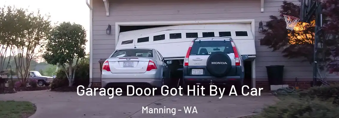Garage Door Got Hit By A Car Manning - WA