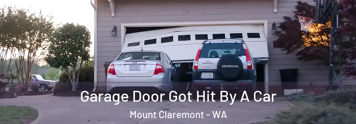 Garage Door Got Hit By A Car Mount Claremont - WA