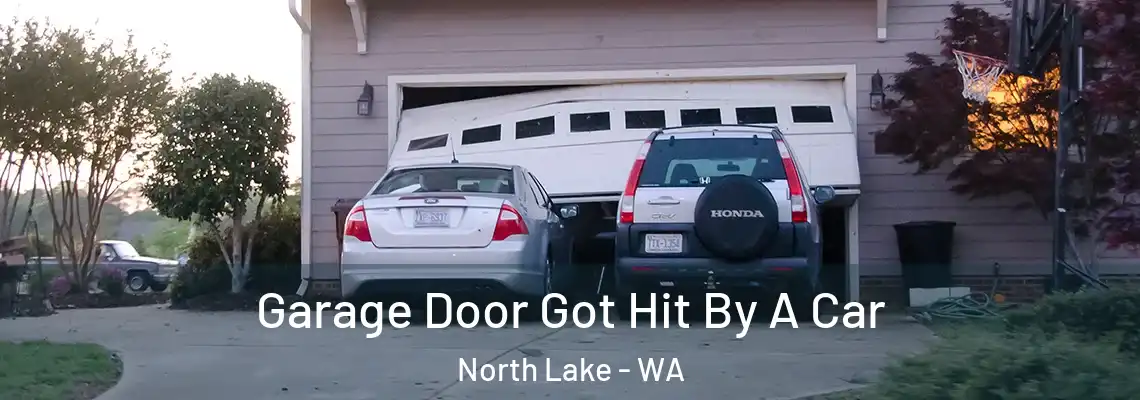  Garage Door Got Hit By A Car North Lake - WA