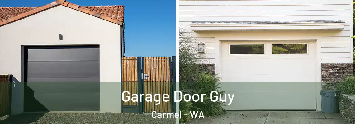Garage Door Guy Carmel - WA