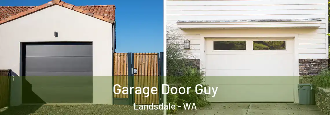 Garage Door Guy Landsdale - WA