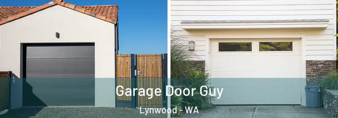 Garage Door Guy Lynwood - WA
