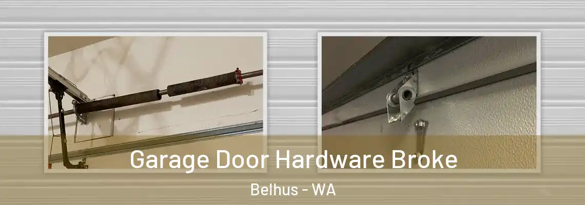 Garage Door Hardware Broke Belhus - WA