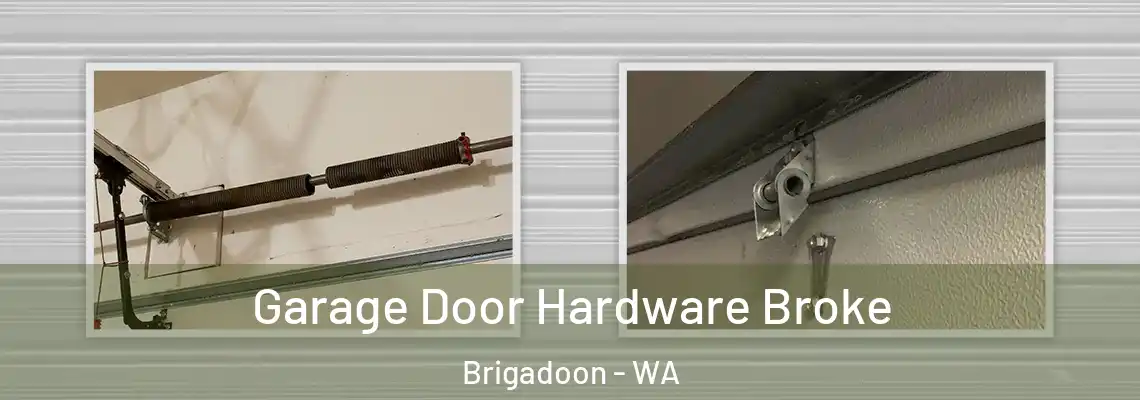 Garage Door Hardware Broke Brigadoon - WA