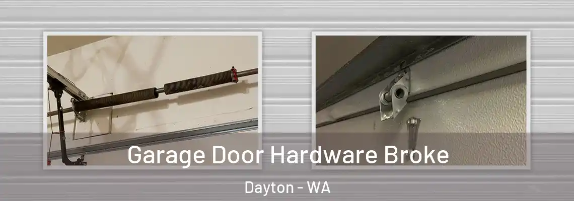 Garage Door Hardware Broke Dayton - WA