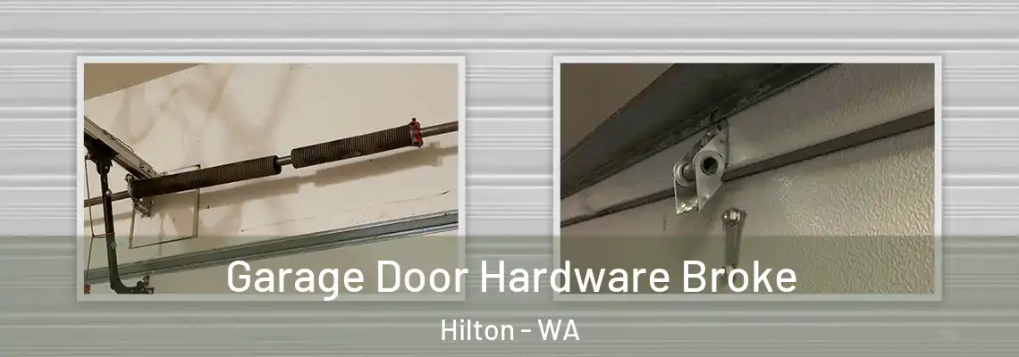 Garage Door Hardware Broke Hilton - WA