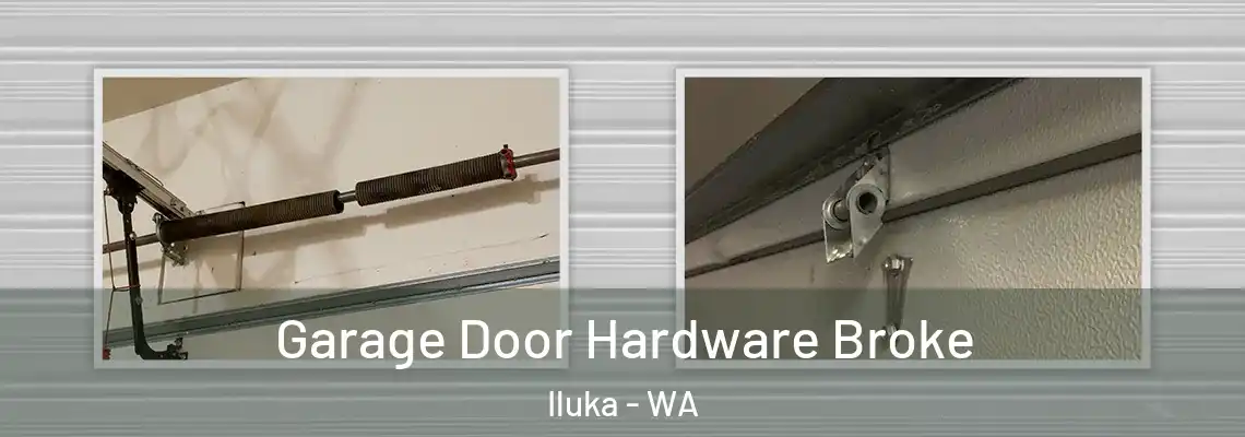 Garage Door Hardware Broke Iluka - WA