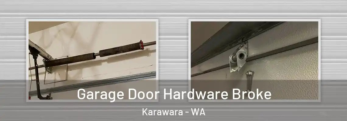 Garage Door Hardware Broke Karawara - WA