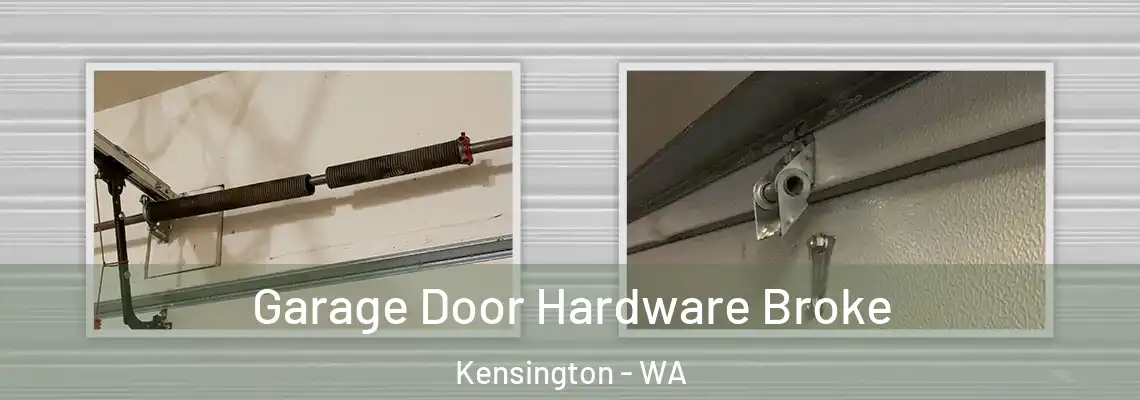 Garage Door Hardware Broke Kensington - WA