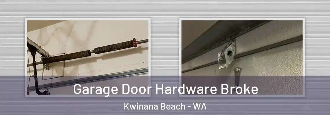 Garage Door Hardware Broke Kwinana Beach - WA