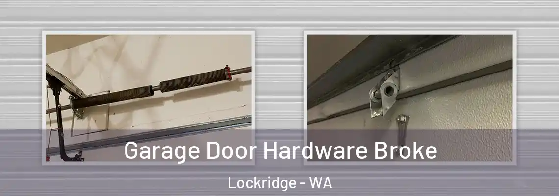 Garage Door Hardware Broke Lockridge - WA