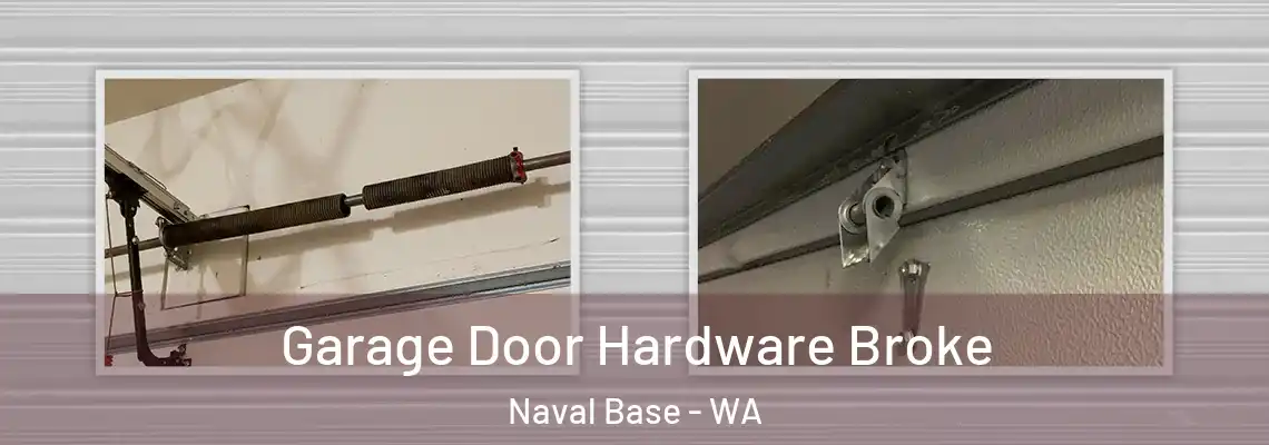Garage Door Hardware Broke Naval Base - WA