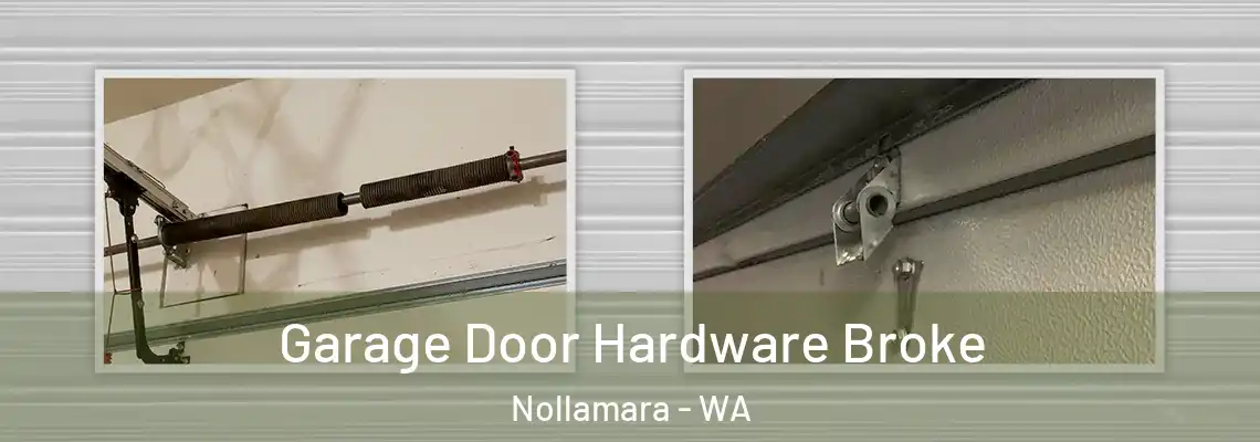 Garage Door Hardware Broke Nollamara - WA