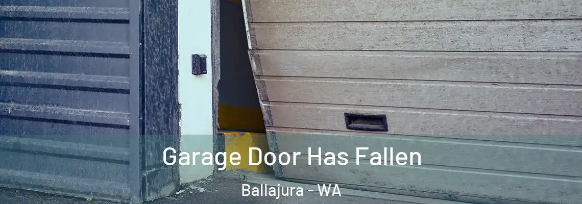 Garage Door Has Fallen Ballajura - WA