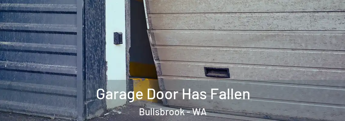  Garage Door Has Fallen Bullsbrook - WA