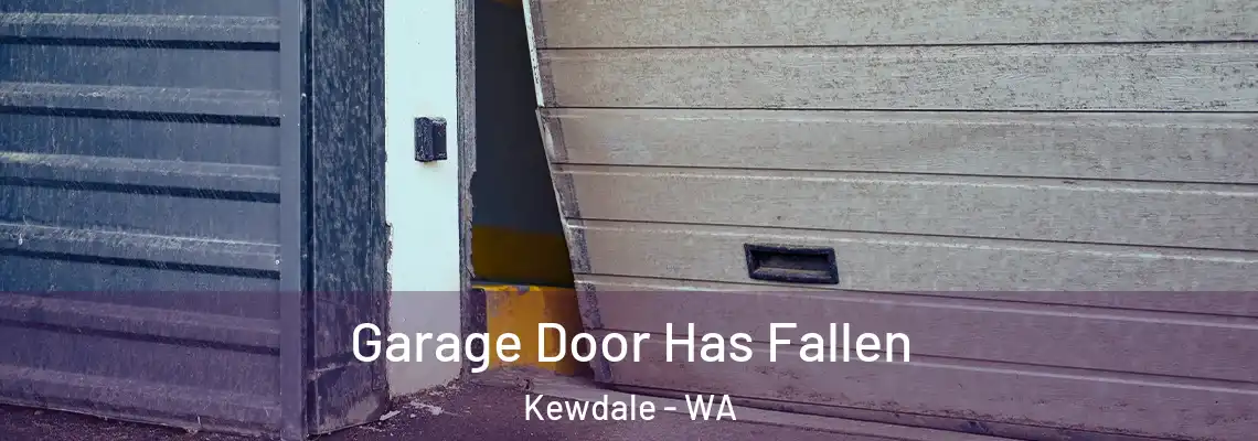 Garage Door Has Fallen Kewdale - WA