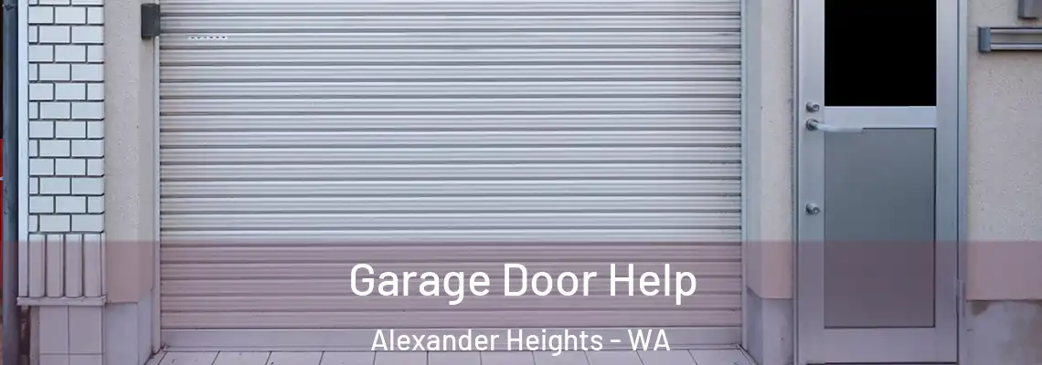 Garage Door Help Alexander Heights - WA