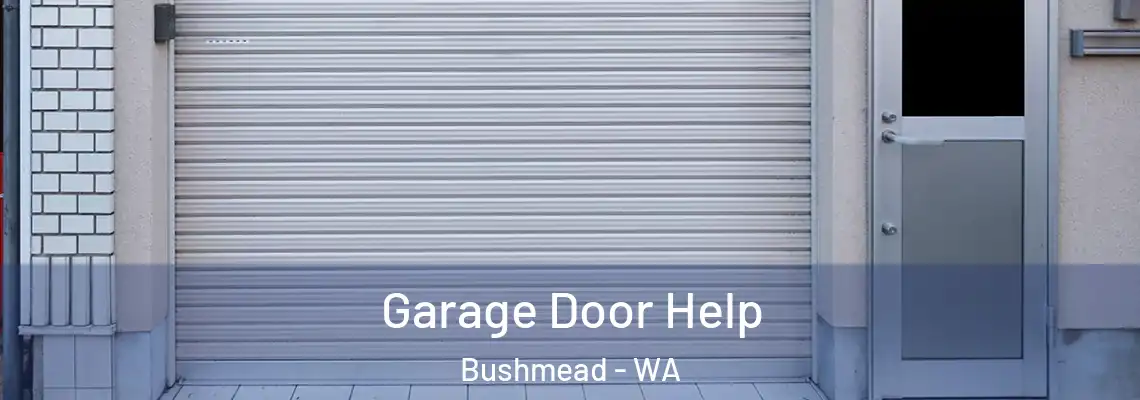 Garage Door Help Bushmead - WA