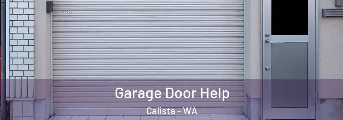  Garage Door Help Calista - WA