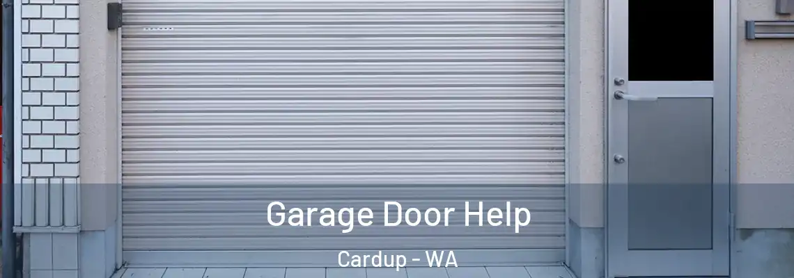 Garage Door Help Cardup - WA