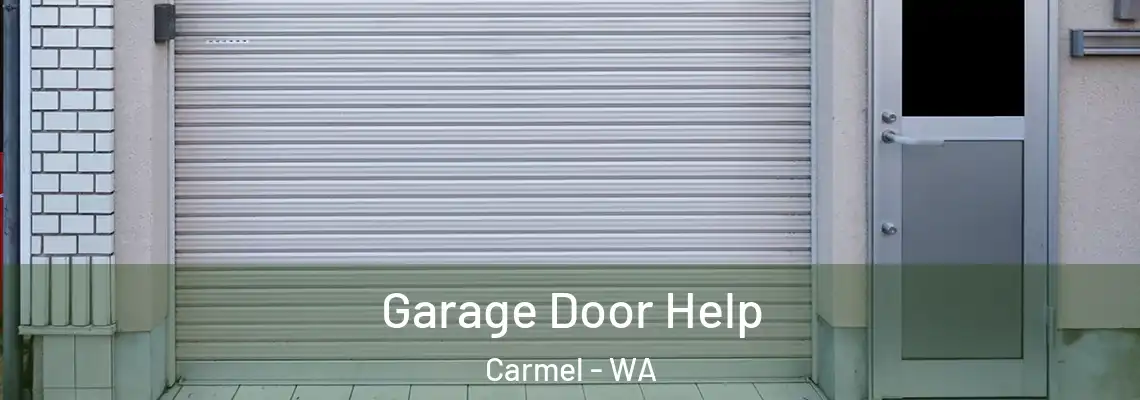 Garage Door Help Carmel - WA